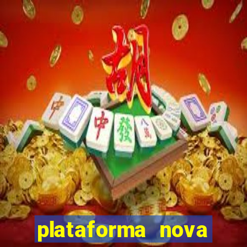 plataforma nova pagando bet